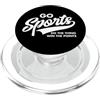 Sports Sarcastic Non-Sports Humor Tees Go Sports Do The Thing Win The Points divertente testo bianco PopSockets PopGrip per MagSafe
