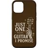 One More Guitar Custodia per iPhone 12/12 Pro Just One More Guitar I Promise Chitarrista Musica Umorismo