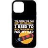 You Can't Hurt My Feelings Flashlight Gi Custodia per iPhone 12 mini Non puoi ferire i miei sentimenti usati per tenere la torcia papà