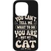Dont Tell Me Mood Custodia per iPhone 15 Pro Divertente amante dei gatti citazione sarcastica atteggiamento felino umorismo
