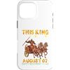 H9Shop Happy Birthday Was Born On August Custodia per iPhone 16 Pro Max Questo re è nato il 2 agosto Buon compleanno a me e a te