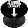 Inappropriate Humor Co. 5,1 cm Take It Or Leave It Funny Uomo imbarazzante PopSockets PopGrip Adesivo