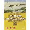 nuovadimensione La scogliera, la spiaggia e la duna. Quaderno di educazione ambientale