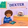 Connie Colwell Miller Dexter Doesn't Listen (Tascabile) ADHD Looks Like Me