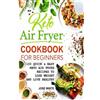 Jose White Keto Air Fryer Cookbook For Beginners (Tascabile)