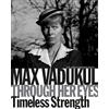 Ludmilla Voronkina Bozzetti Max Vadukul: Through Her Eyes (Copertina rigida)
