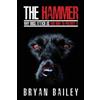 Bryan Bailey The Hammer (Tascabile)