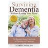 Pasquini Marisa Surviving Dementia Without Losing Your Mind (Tascabile)