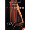 Brit Ryder Not Guilty (Tascabile)