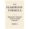 Justin R Williams The Fearproof Formula (Tascabile) Fearproof Formula