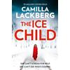 Camilla Läckberg The Ice Child (Tascabile) Patrik Hedstrom and Erica Falck