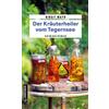 Birgit Mayr Der Kräuterheiler vom Tegernsee: Kriminalroman (Kriminal (Tascabile)