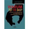 Bancroft Lundy Warum tut er das?: Einblicke in die Gedankenwelt von (Tascabile)