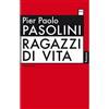 Pier Paolo Pasolini Ragazzi di vita (Tascabile)