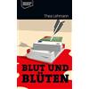 Thea Lehmann Blut und Blüten (Dresdner Kriminal) (Tascabile)