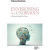 Federica Marchionni Envisioning the Unobvious (Tascabile)
