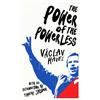 Václav Havel The Power of the Powerless (Tascabile)