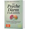 Matthias Riedl Das Psyche-Darm-Paradox: Was Depression, Ängste und A (Tascabile)