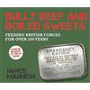 James Mannion Bully Beef and Boiled Sweets (Copertina rigida)