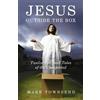 Mark Townsend Jesus Outside the Box - Twelve Spiritual Tales of the (Tascabile)
