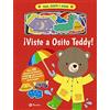 EDITORIAL BRUÑO Toca, siente y juega. ¡Viste a Osito Teddy!