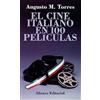 Alianza El cine italiano en 100 peliculas / The Italian Film in 100 Movies