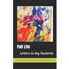 LC PRESS Full Life: Letters to My Students