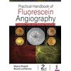 Jaypee Brothers Medical Pub Practical Handbook of Fluorescein Angiography: Posterior Pole and Retinal Periphery