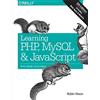 O'Reilly Learning PHP, MYSQL & JavaScript: With jQuery, CSS & HTML5