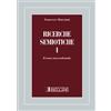 Società Editrice Esculapio Ricerche semiotiche. Il tema trascendentale (Vol. 1)
