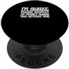 Funny Sarcastic Saying Sarcasm Lover Gif Sono sveglio, rispetta la mia privacy in questo momento difficile PopSockets PopGrip Adesivo
