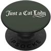 Just A Phase Just A Cat Lady Cat Lover Felino Humor Gotico Lettering PopSockets PopGrip Adesivo
