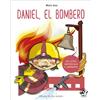 EDITORIAL EL PIRATA Daniel, el bombero / Daniel the Firefighter: En letra MAYÚSCULA y de imprenta: libros para niños de 4 y 5 años: 1