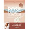 EYROLLES Rose Movie une odyssée intérieure: A la rencontre de soi en 8 étapes