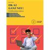 Loescher OK A2 ganz neu! Certificazione tedesca. Per le Scuole superiori
