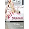 Headline Review Wicked Pleasures: The unputdownable blockbuster of family - and fortunes - brought to the brink of collapse