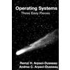 CREATESPACE Operating Systems: Three Easy Pieces