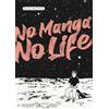 Le Lézard Noir No manga, no life: Tome 1