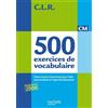 HACHETTE PRAT CLR 500 Exercices de Vocabulaire CM - corrigés: Corrigés et textes complémentaires