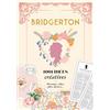 Larousse Bridgerton: 1001 idées créatives
