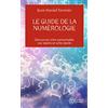 J'AI LU Le guide de la numérologie: Les 7 clés pour réussir son chemin de vie