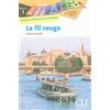 CLE INTERNAT Le fil rouge. Level 1. Per la Scuola media