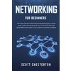 Success & Power Management Ltd Networking for Beginners: Be Familiar with Computer Network Basics. Learn What a Computer Network is, Why It Matters and How Networking May Raise a Challenge to Machine Learning