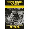 Spokesman Books Never Kneel Down: Drought, Development and Liberation in Eritrea