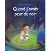 L'Ecole des Loisirs Quand j'avais peur du noir