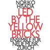 Noriko Hisada Noriko Hisada: Led By the Yellow Bricks (CD) Album