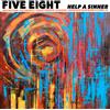 Five Eight Help a Sinner (CD) Album