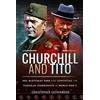 Frontline Books Churchill and Tito: Soe, Bletchley Park and Supporting the Yugoslav Communists in World War II