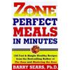 Barry Sears Zone Perfect Meals In Minutes (Tascabile)