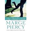 Marge Piercy The Third Child (Tascabile)